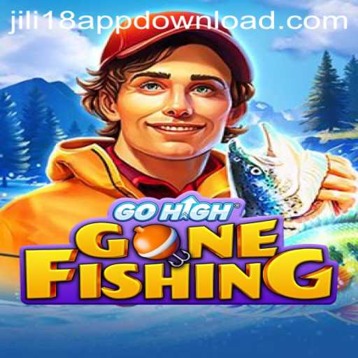 Exploring the Thrills of GoHighGoneFishing: An Engaging Adventure on JiLi18.COM