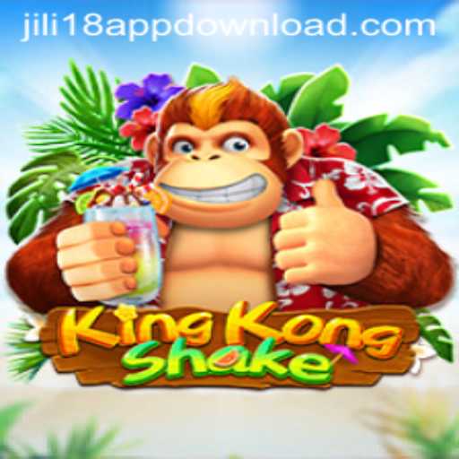 Unveiling KingKongShake: A Thrilling Adventure with JiLi18.COM